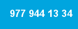977 944 13 34